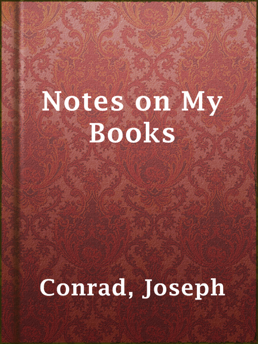 Title details for Notes on My Books by Joseph Conrad - Available